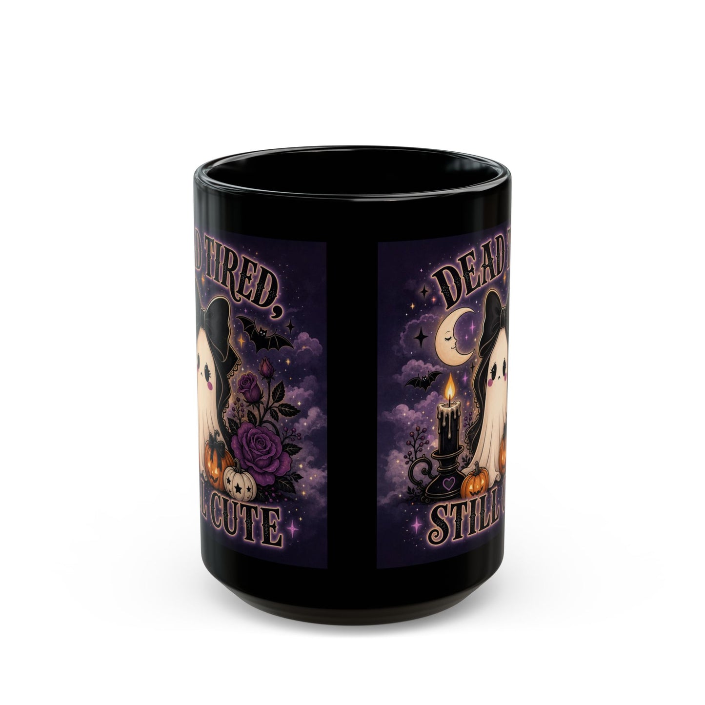 Cute Gothic Ghost Mug — "Dead Tired, Still Cute" Black Coffee Cup
