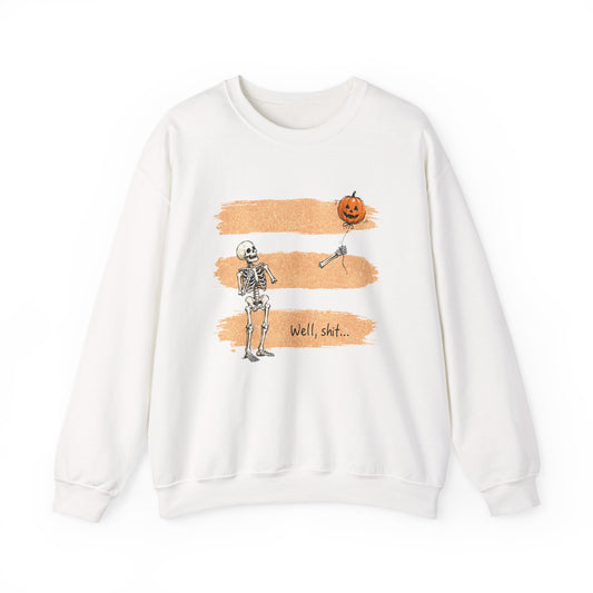 Halloween Skeleton Crewneck Sweatshirt — 'Well, shit...' Graphic