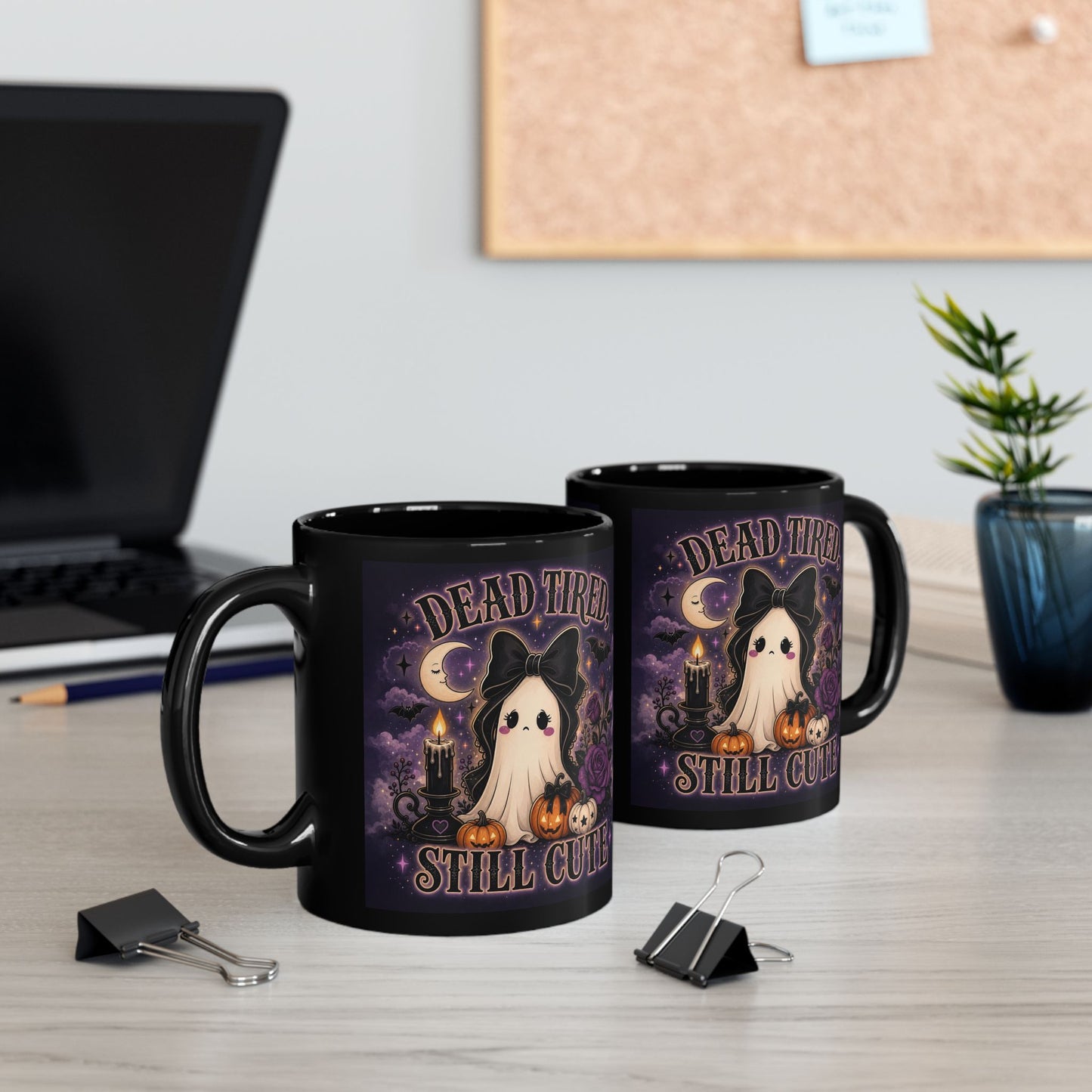 Cute Gothic Ghost Mug — "Dead Tired, Still Cute" Black Coffee Cup